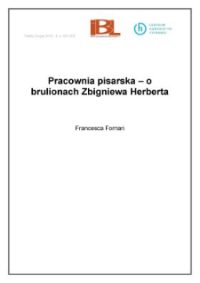 Pracownia pisarska – o brulionach Zbigniewa Herberta