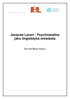 Jacques Lacan: Psychoanaliza jako lingwistyka mówienia