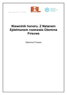 Niewolnik honoru. Z Natanem Ejdelmanem rozmawia Dżemma Firsowa