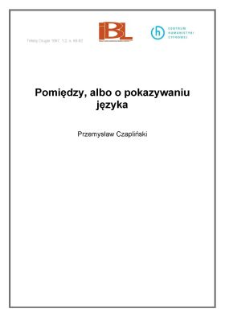 Pomiędzy, albo o pokazywaniu języka