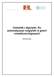 Człowiek i algorytm. Ku automatyzacji rozgrywki w grach crowdsourcingowych