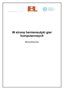 W stronę hermeneutyki gier komputerowych