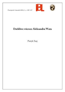 Dotkliwe wiersze Aleksandra Wata