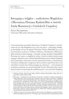 Intrygujący trójgłos - małżeństwo Magdaleny i Hieronima Floriana Radziwiłłów w świetle listów Konstancji z Gnińskich Czapskiej