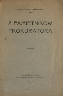 Z pamiętnik&oacute;w prokuratora