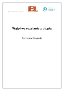 Wątpliwe rozstanie z utopią