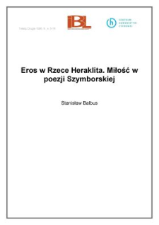 Eros w Rzece Heraklita. Miłość w poezji Szymborskiej