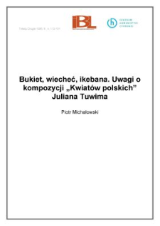 Bukiet, wiecheć, ikebana. Uwagi o kompozycji "Kwiatów polskich" Juliana Tuwima
