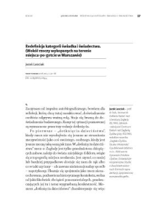 Redefinicja kategorii świadka i świadectwa. (Wok&oacute;ł rzeczy wykopanych na terenie miejsca-po-getcie w Warszawie)