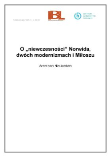 O "niewczesności" Norwida, dwóch modernizmach i Miłoszu