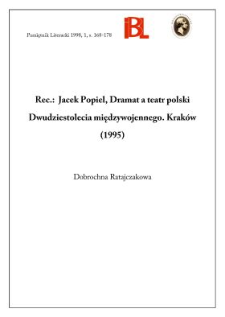 Jacek Popiel, Dramat a teatr polski dwudziestolecia międzywojennego. Krak&oacute;w 1995