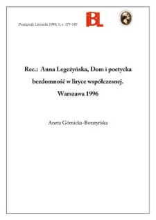 Anna Legeżyńska, Dom i poetycka bezdomność w liryce współczesnej. Warszawa 1996