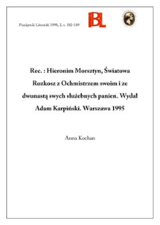 Hieronim Morsztyn, Światowa rozkosz z ochmistrzem swoim i ze dwunastą swych służebnych panien. Warszawa 1995