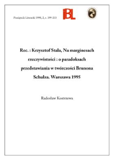 Krzysztof Stala, Na marginesach rzeczywistości : o paradoksach przedstawiania w tw&oacute;rczości Brunona Schulza. Warszawa 1995