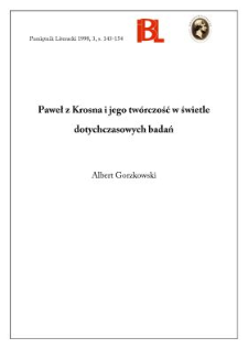 Paweł z Krosna i jego tw&oacute;rczość w świetle dotychczasowych badań