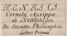 Henrici Cornelii Agrippae ab Nettesheym De occulta philosophia