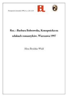 Barbara Bobrowska, Konopnicka na szlakach romantyk&oacute;w. Warszawa 1997