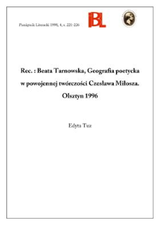 Beata Tarnowska, Geografia poetycka w powojennej tw&oacute;rczości Czesława Miłosza. Olsztyn 1996
