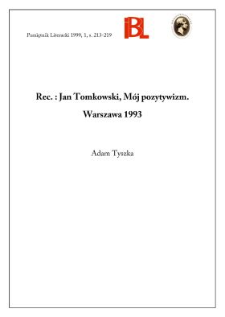 Jan Tomkowski, Mój pozytywizm. Warszawa 1993