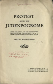 Protest gegen die Judenpogrome : Rede gehalten auf der Protestversammlung in Kopenhagen den 27. November 1918 anläslich der Pogrome in Polen.