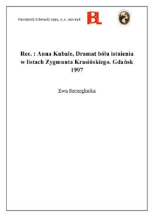 Anna Kubale, Dramat bólu istnienia w listach Zygmunta Krasińskiego. Gdańsk 1997