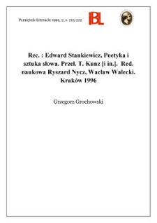 Edward Stankiewicz, Poetyka i sztuka słowa. Przeł. T. Kunz [i in.]. Red. nauk. Ryszard Nycz, Wacław Walecki. Indeks nazwisk oprac. Beata Zając. Krak&oacute;w 1996