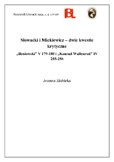 Słowacki i Mickiewicz - dwie kwestie krytyczne : "Beniowski" V 179-180 i "Konrad Wallenrod" IV 255-256