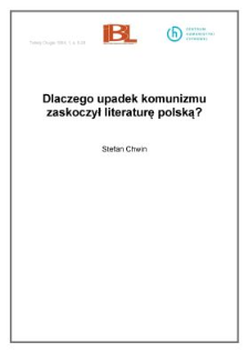 Dlaczego upadek komunizmu zaskoczył literaturę polską?