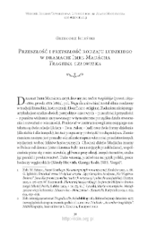 Potrzeba nadziei. Przeszłość i przyszłość rodzaju ludzkiego w dramacie Imre Madácha „Az ember tragédiája”