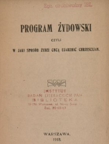 Program żydowski czyli W jaki spos&oacute;w Żydzi chcą ujarzmić chrześcijan
