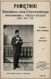 Pamiętniki Stanisława Jana Czarnowskiego : wspomnienia z trzech stuleci XVIII, XIX i XX. [T. 4], z. 23 Stambuł, Morze Marmara i Wyspy Książęce.