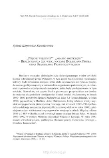 &bdquo;Piękne więzienie&rdquo; i &bdquo;miasto przeklęte&rdquo; &ndash; Berlin końca XIX wieku oczami Bolesława Prusa oraz Stanisława Przybyszewskiego