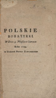 Polskie Bohatyrki W Dniu 5. Miesiąca Czerwca Roku 1794