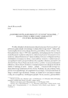„Dawniej myślałem rzeczy uczynić szalone”. Kilka uwag o idei „Dzieł zebranych” Juliusza Słowackiego