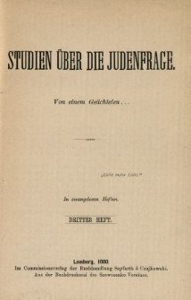 Studien &uuml;ber die Judenfrage : in zwanglosen Heften. 3 H.