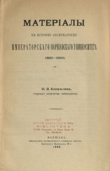 Materialy k'' istorii Observatorii Imperatorskago Var&scaron;savskago Universiteta 1820-1900