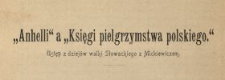 "Anhelli" a "Księgi pielgrzymstwa polskiego" : ustęp z dziej&oacute;w walki Słowackiego z Mickiewiczem