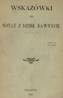 Wskazówki do notat z dzieł dawnych.