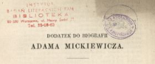 Dodatek do biografii Adama Mickiewicza