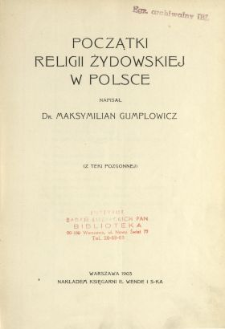 Początki religii żydowskiej w Polsce : z teki pozgonnej