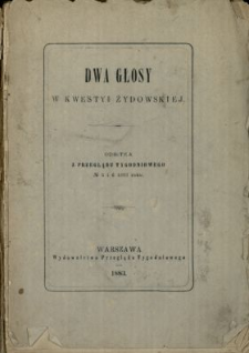 Dwa głosy w kwestyi żydowskiej