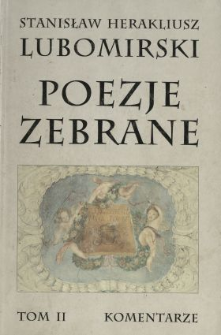 Poezje zebrane. T. 2, Komentarze