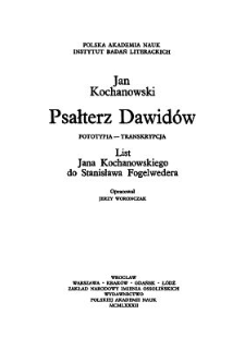 Psałterz Dawid&oacute;w. Cz. 1, Fototypia - transkrypcja. List Jana Kochanowskiego do Stanisława Fogelwedera