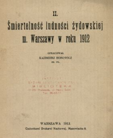 Śmiertelność ludności żydowskiej m. Warszawy w roku 1912