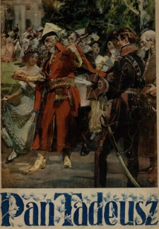 Pan Tadeusz : epopea filmowa nieśmiertelnego dzieła Adama Mickiewicza wytwórni "Starfilm".