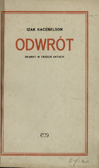 Odwr&oacute;t : dramat w trzech aktach