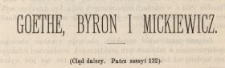 Goethe, Byron i Mickiewicz. (Ciąd [!] dalszy [...])