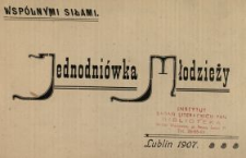 Wsp&oacute;lnymi siłami : jednodni&oacute;wka młodzieży