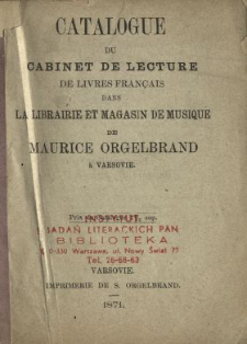 Catalogue du cabinet de lecture de livres français dans la librairie et magasin de musique de Maurice Orgelbrand à Varsovie