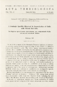Bisoniana XII. A serologic specifity observed in immunization of cattle with wisent red cells; Bisoniana XII. Serologiczna specyficzność obserwowana przy uodpornianiu bydła czerwonymi krwinkami żubr&oacute;w